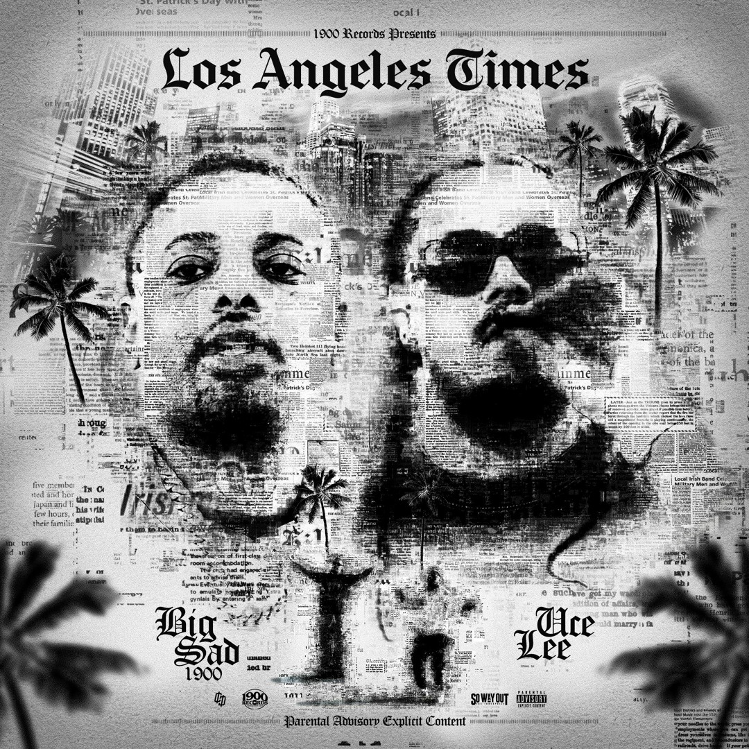Stream Big Sad 1900 & Uce Lee - Los Angeles Times by Big Sad 1900 ...
