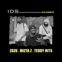 Mizta Z & Zozu - IDS (In D Streets)
