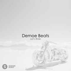 Demoe Beats - Let's Ride