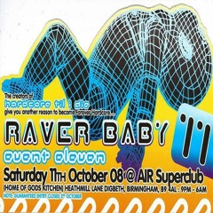 Squad-E & MC Storm @ Raverbaby - Event 11 - AIR Superclub Birmingham (11/10/2008)