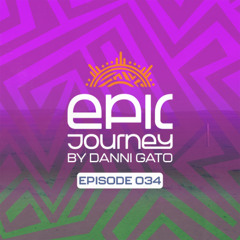 Epic Journey #34 Danni Gato