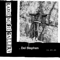 Radio Music Gallery 26 – Del Stephen