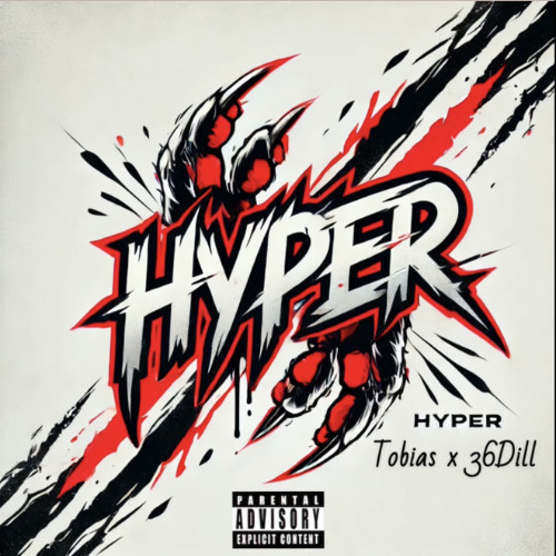 Tobias x 36Dill - Hyper