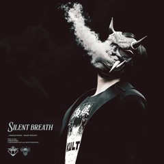 SILENT BREATH [prod. Undead Ronin]