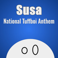 National Tuffboi Anthem