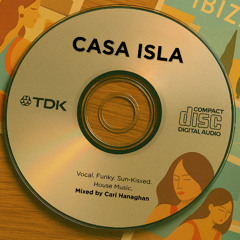 Casa Isla - Mixed By Carl Hanaghan