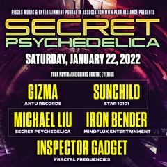 Live set from Secret Psychedelica 01-22-22