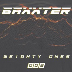 UK BASS / DNB MIX - WEIGHTY ONES 008