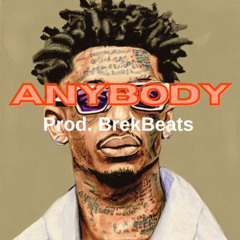 Anybody ( 21 savage type beat Drake type beat )