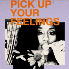 Pick Up Your Feelings blend with Getting Late