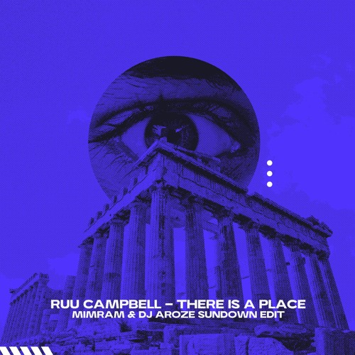 Free Download: Ruu Campbell - There Is A Place (Mimram & DJ AroZe Sundown Edit)