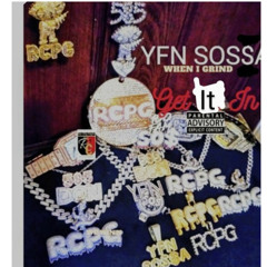 YFNSOSSA - When I Grind get it in