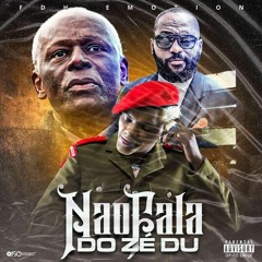 ND Midas - Não Fala Do Zé - Du (feat. Nagrelha & Fly Skuad)