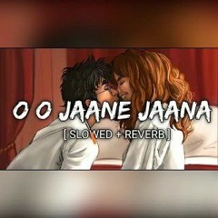 O O Jaane Jaana [ Slowed + Reverb ] Kamaal Khan || LOFI MUSIC 🎵