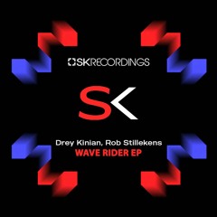 [SK286] Drey Kinian, Rob Stillekens - Wave Rider EP