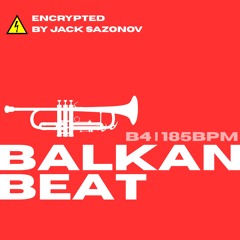 Encrypted by Jack Sazonov - Balkan Beat (Special Version)