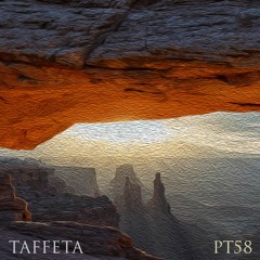 TAFFETA | Part 58