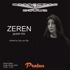 Connecting Souls 079 on Proton Radio guest ZEREN