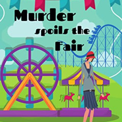 [Free] PDF 🗂️ Murder Spoils the Fair (A Dodo Dorchester Mystery Book 8) by  Ann Sutt