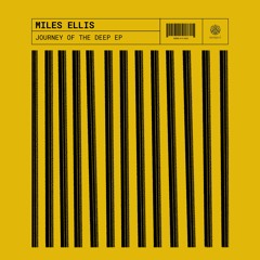 Miles Ellis 'Journey of The Deep' EP