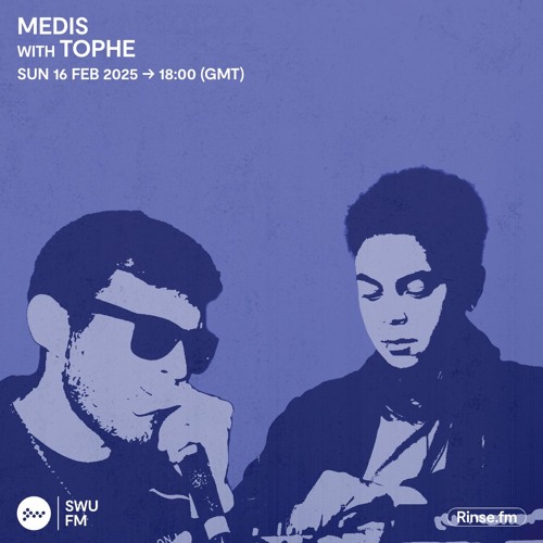 Medis with Tophe - 16 February 2025