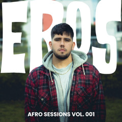 EROS GUZMAN - AFRO SESSIONS VOL. 001