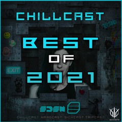 CHILLCAST - BEST OF 2021