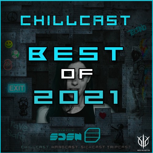 CHILLCAST - BEST OF 2021