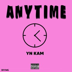 ANYTIME - YN KAM