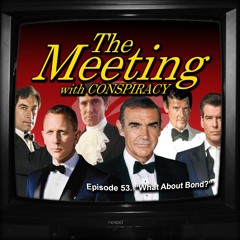 Episode 53: What About Bond?