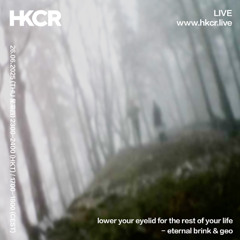 lower your eyelid for the rest of your life - eternal brink & geo - 26/06/2025