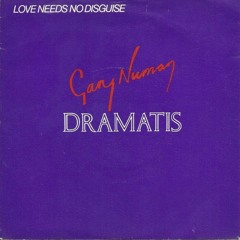 Love Needs No Disguise - Dramatis and Gary Numan (Fdot1 Re-Imagination)