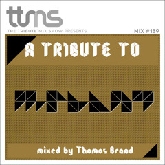 #139 - A Tribute To M-Plant - mixed by Thomas Brand