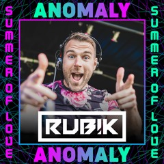 Rub!k Live @ Anomaly - Summer of Love Festival 2020