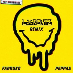 Farruko - Pepas (Lorentz Remix)