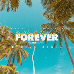 YaZhe x Versix - Forever (GHR320 Remix)