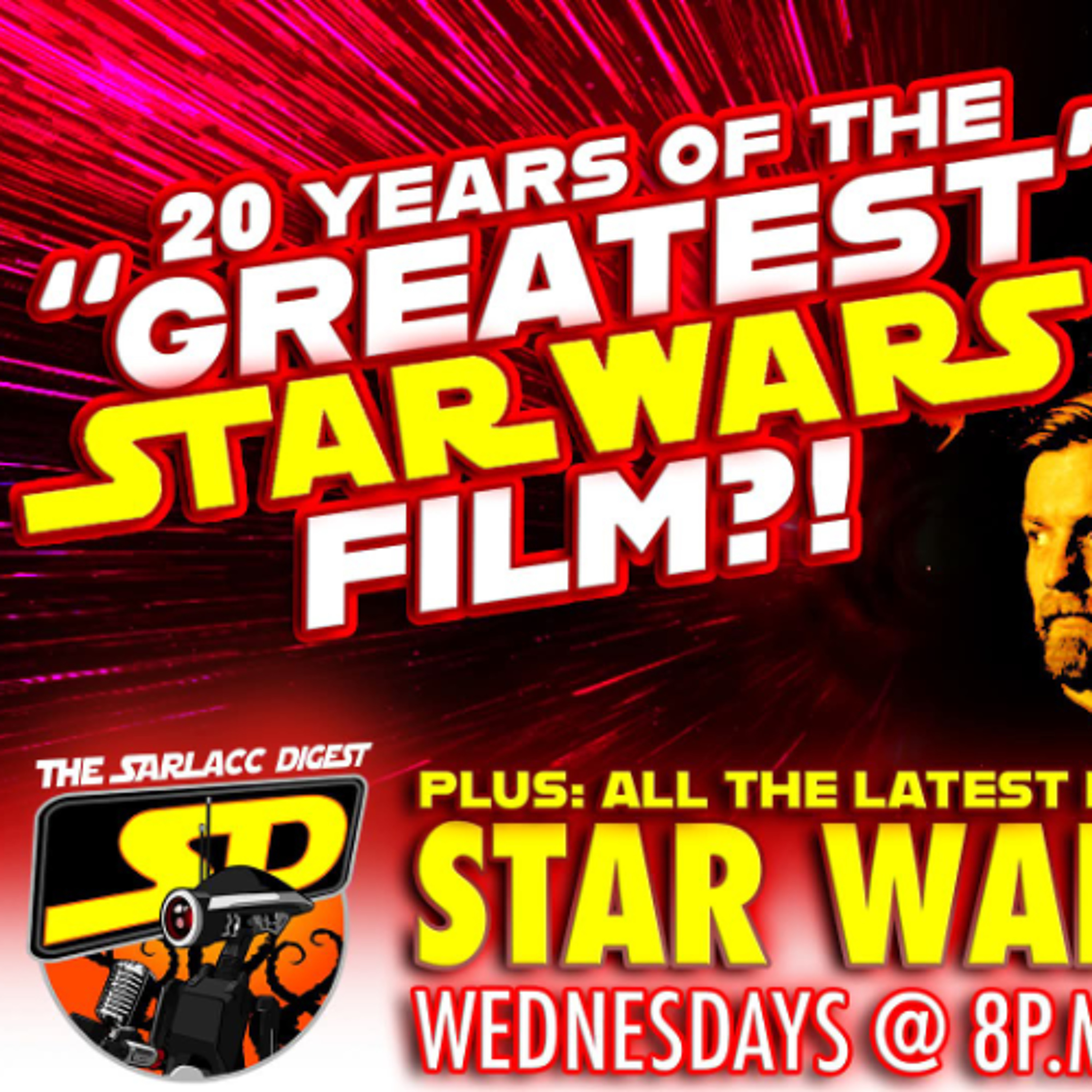 Sarlacc Digest: A Star Wars Podcast