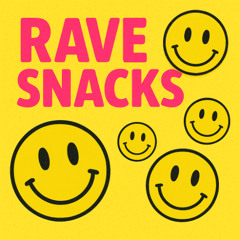 Rave Snacks (sets)