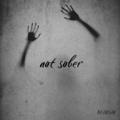 not sober