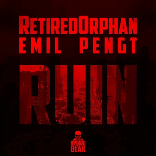 RetiredOrphan & Emil Pengt - RUIN