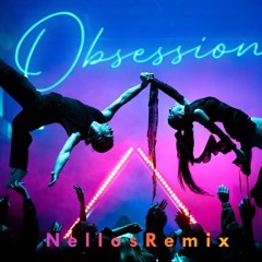 Tayna - Obsession (Nellos Afro House Remix)
