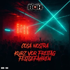 Cosa Nostra - Kurz vor Freitag festgefahren [BOH]