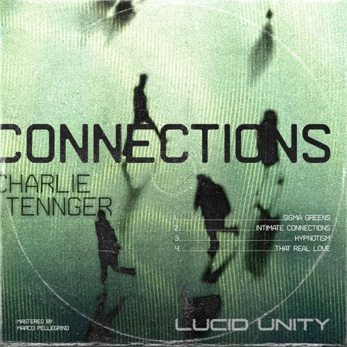 Charlie Tennger - Connections EP
