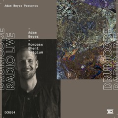DCR534 – Drumcode Radio Live – Adam Beyer live from Kompass in Ghent