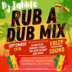 DJ JAHLIFE - VOLCY SOUND - RUB A DUB MIX