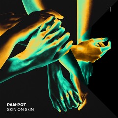 Pan-Pot & Sandra Bjurman - Skin On Skin
