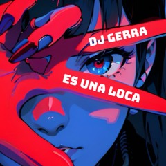 DJGerra - Es Una LocA