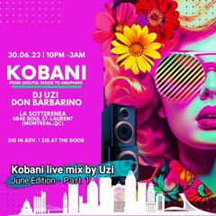 Kobani Dancefloor Hour by Uzi - June Edition (Live Mix)