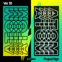 Atom Trance Vol. 55 | Project High