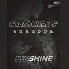 Cualquiera Se Enamora - Sunchine.mp3